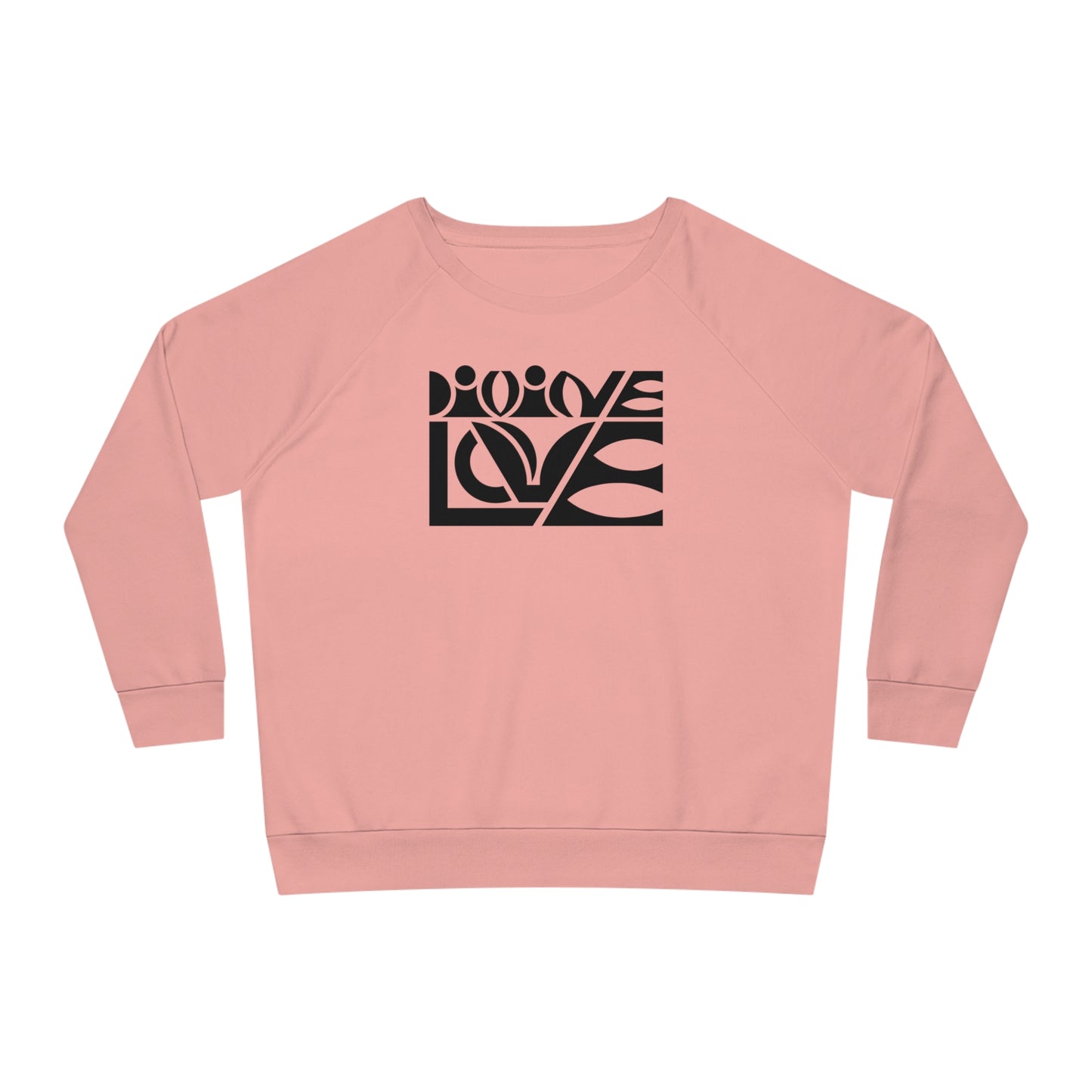 Women's Dazzler 85% Organic Cotton Relaxed Fit Sweatshirt (Divine Love)