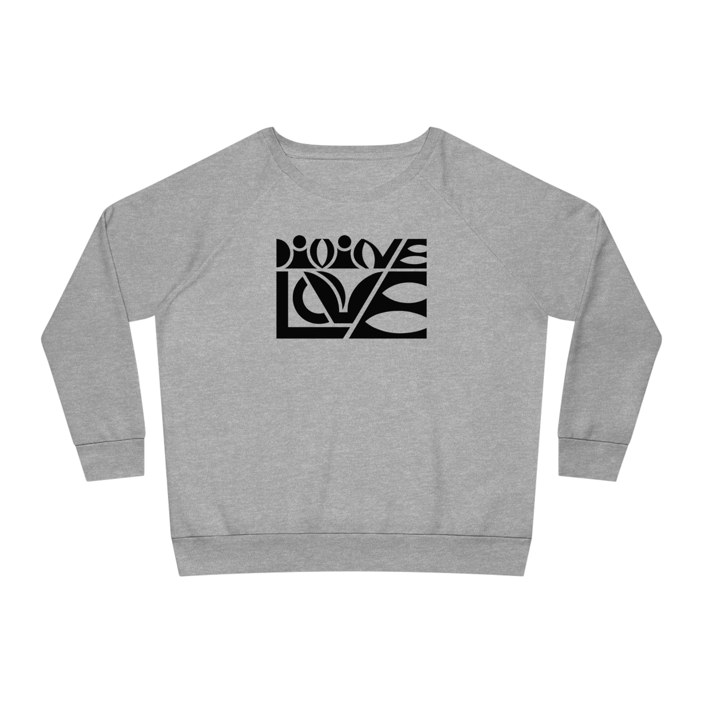 Women's Dazzler 85% Organic Cotton Relaxed Fit Sweatshirt (Divine Love)